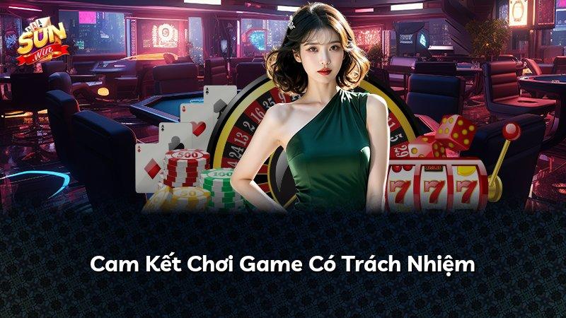 Cam Kết Chơi Game Có Trách Nhiệm